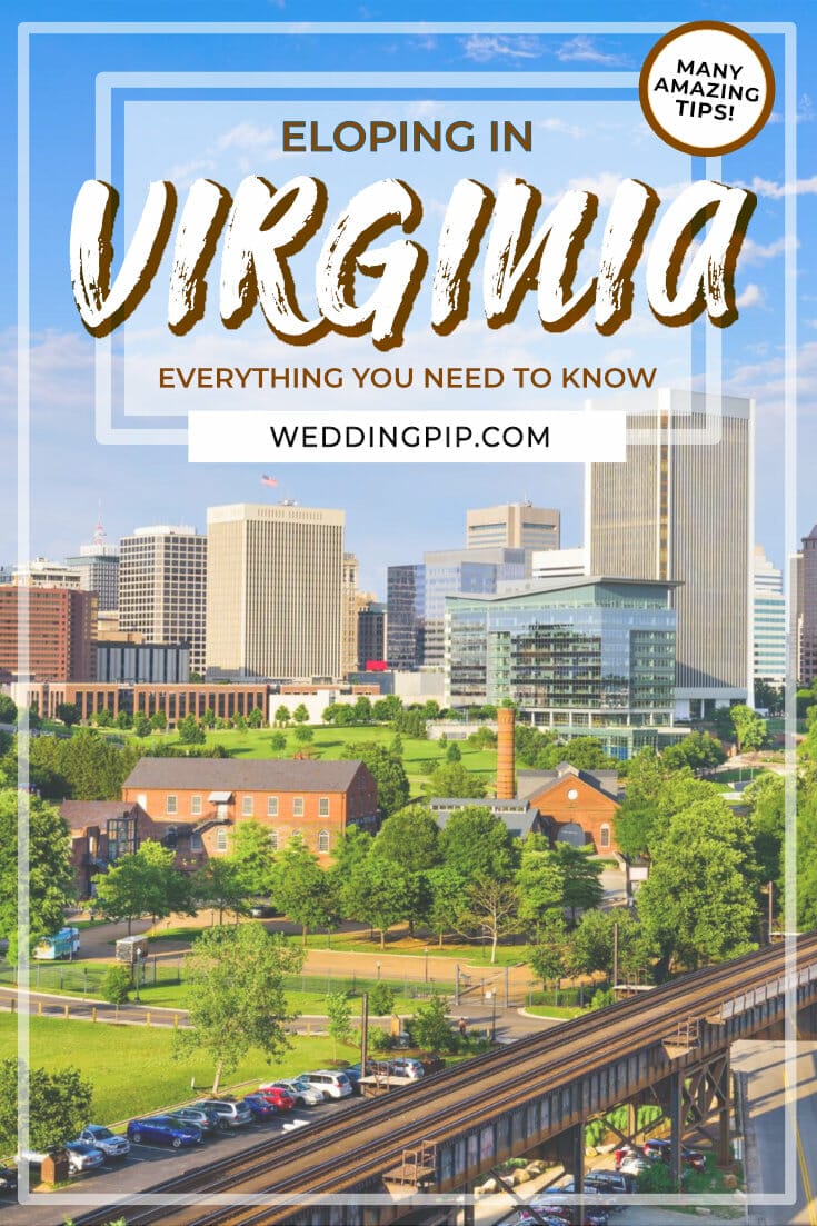 Considering an elopement in Virginia? This guide tells you everything to know, from the costs and legalities to the best elopement locations! via @weddingpip