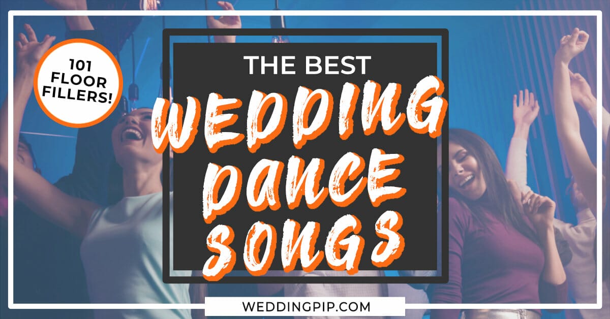 101 Best wedding dance songs to get your guests on their feet!