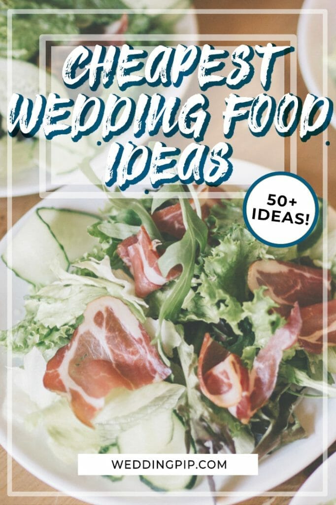 Cheapest wedding food ideas Pinterest Pin