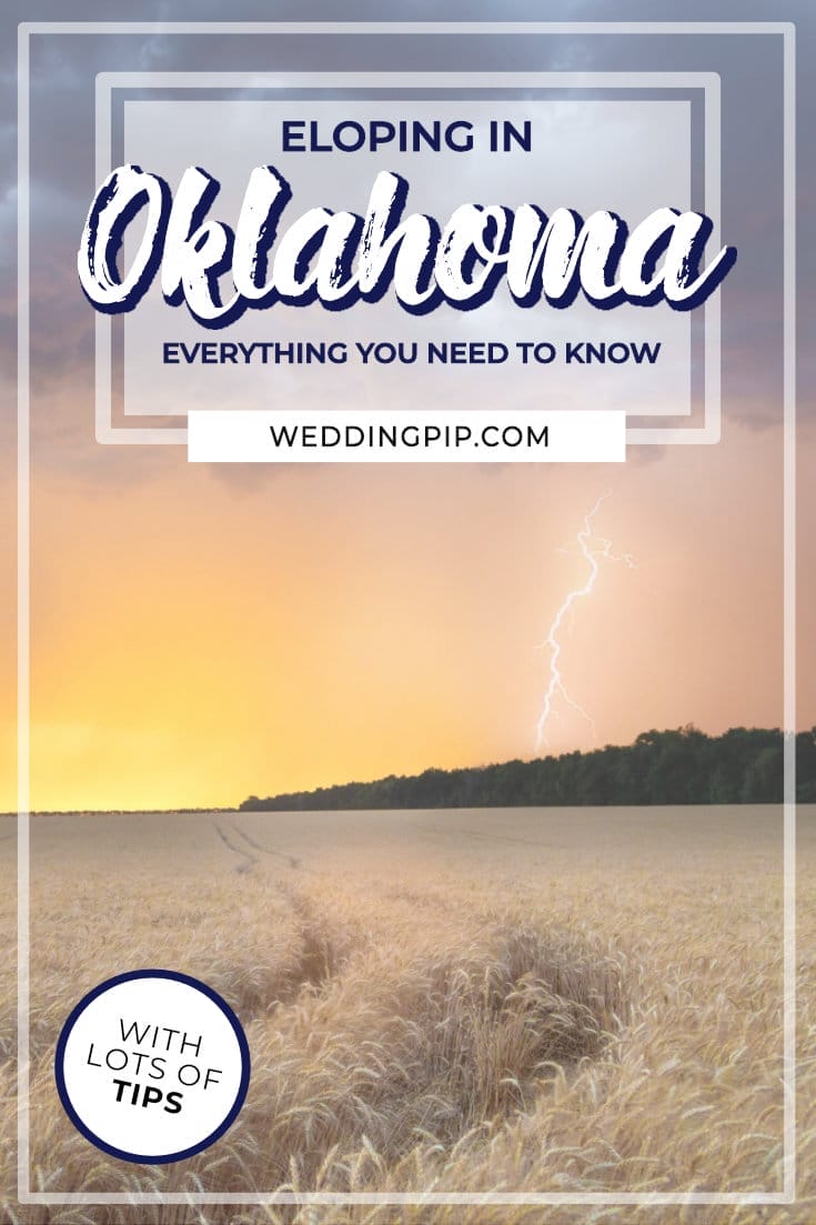 Dreaming of eloping in Oklahoma? This MUST SEE guide takes you through the legal aspects, the BEST locations, money-saving tips and more! via @weddingpip