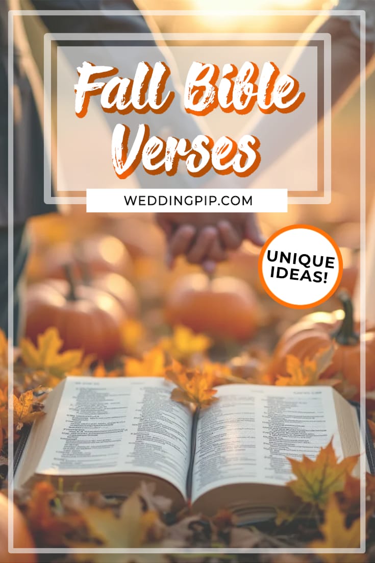 Fall Bible Verses: Perfect Passages for Your Autumn Wedding Ceremony via @weddingpip