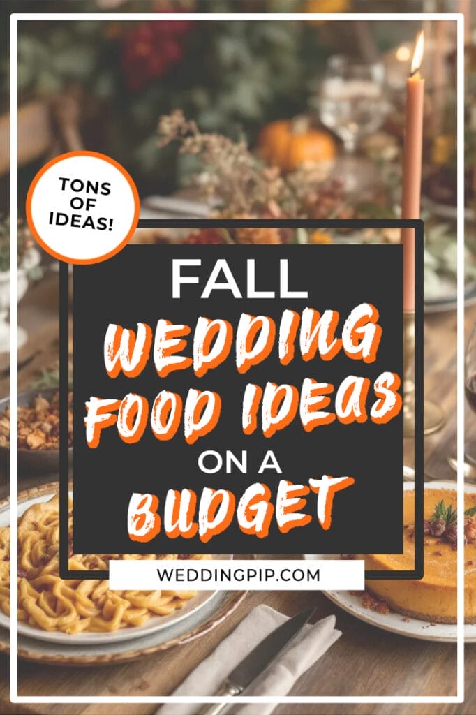 Fall wedding food ideas on a budget Pinterest Pin 2 Fall wedding food ideas on a budget Pinterest Pin 2